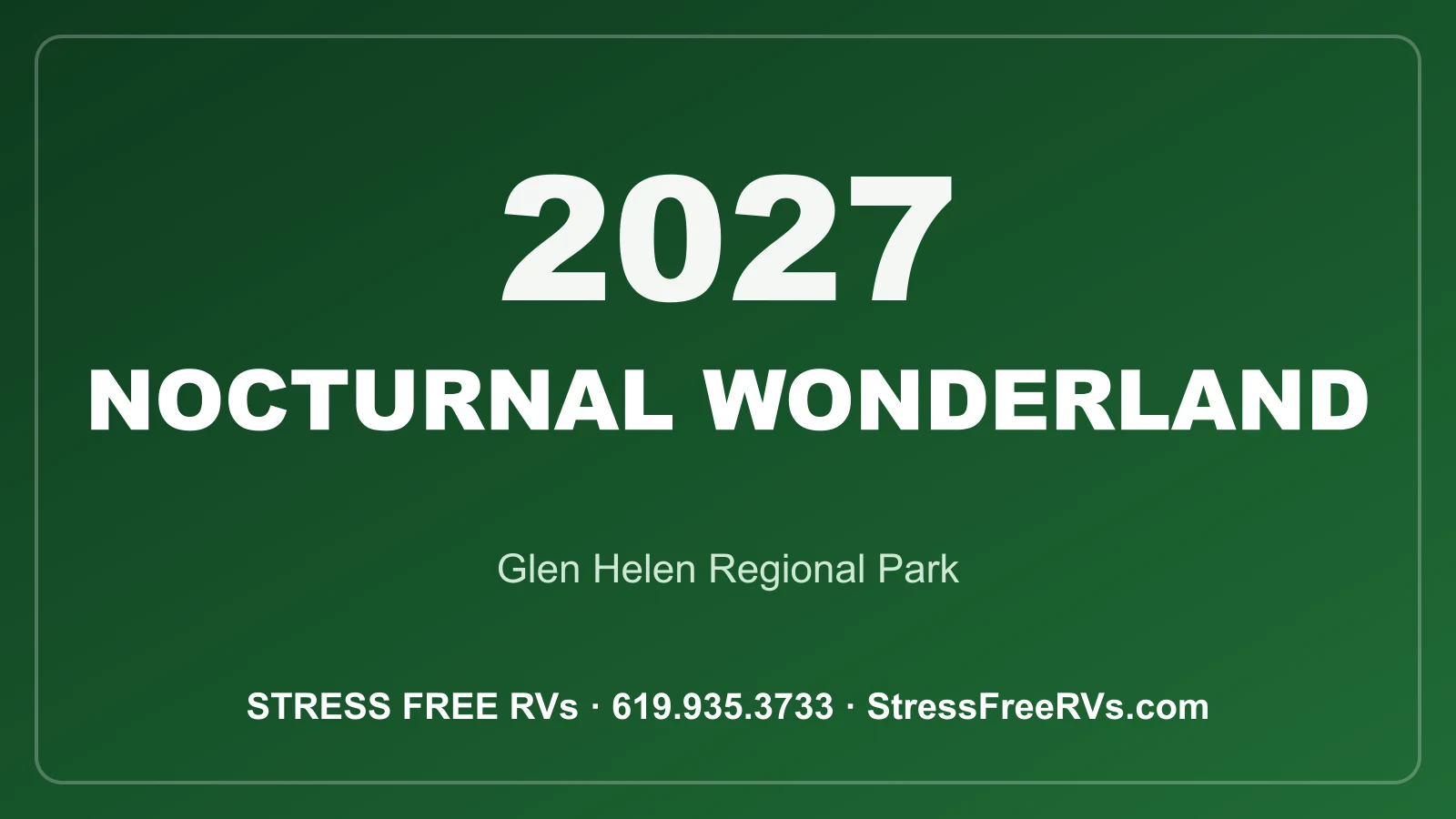 Nocturnal Wonderland 2027 — Glen Helen Regional Park RV camping